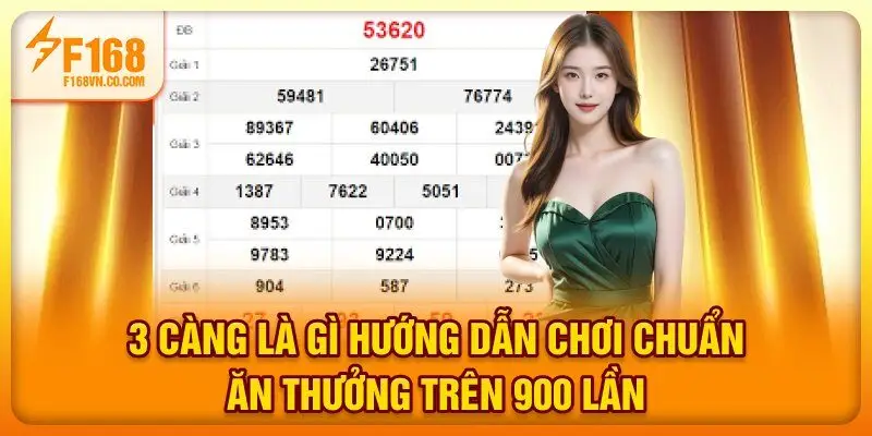3 Càng Là Gì? Hướng Dẫn Chơi Chuẩn Ăn Thưởng Trên 900 Lần