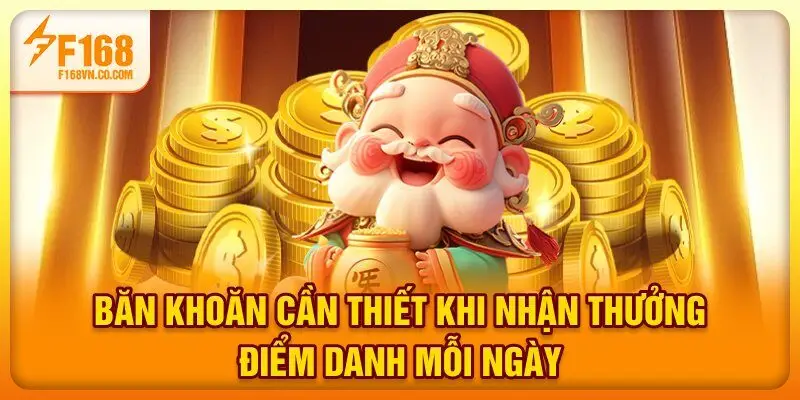 Băn khoăn cần thiết khi nhận thưởng điểm danh mỗi ngày