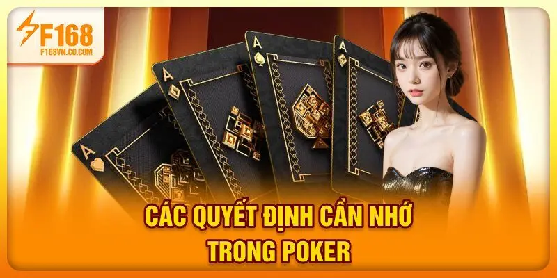 Các quyết định cần nhớ trong Poker
