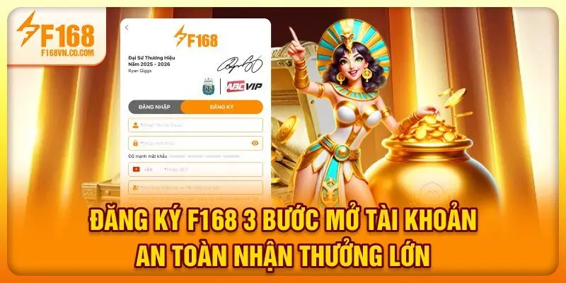 Đăng Ký F168 - 3 Bước Mở Tài Khoản An Toàn, Nhận Thưởng Lớn