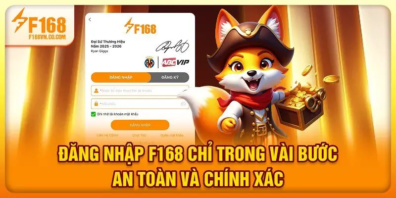 Đăng Nhập F168 Chỉ Trong Vài Bước An Toàn Và Chính Xác