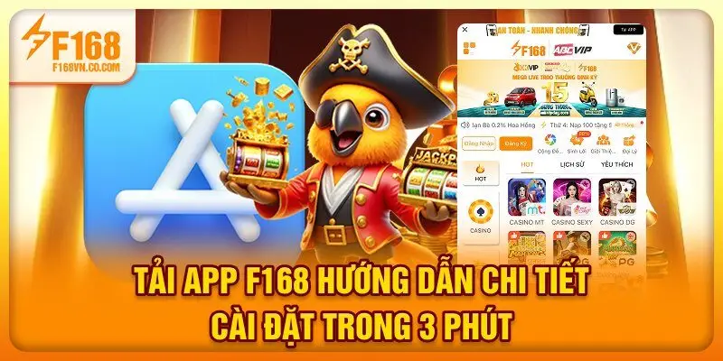 Tải App F168 - Hướng Dẫn Chi Tiết Cài Đặt Trong 3 Phút